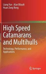 High Speed Catamarans and Multihulls: Technology, Performance, and Applications