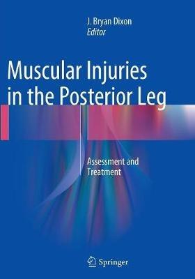 Muscular Injuries in the Posterior Leg: Assessment and Treatment - cover