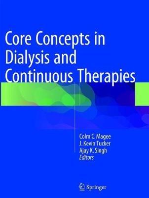Core Concepts in Dialysis and Continuous Therapies - cover
