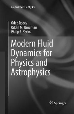 Modern Fluid Dynamics for Physics and Astrophysics - Oded Regev,Orkan M. Umurhan,Philip A. Yecko - cover