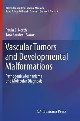 Vascular Tumors and Developmental Malformations: Pathogenic Mechanisms and Molecular Diagnosis - cover