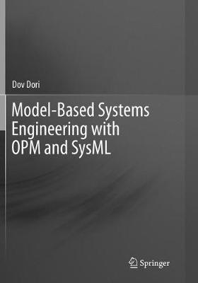Model-Based Systems Engineering with OPM and SysML - Dov Dori - cover