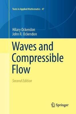 Waves and Compressible Flow - Hilary Ockendon,John R. Ockendon - cover