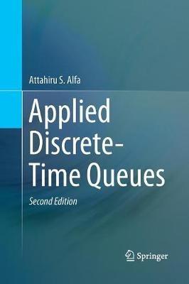 Applied Discrete-Time Queues - Attahiru Alfa - cover