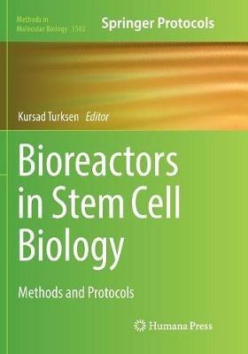 Bioreactors in Stem Cell Biology: Methods and Protocols - cover