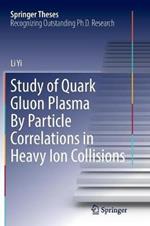 Study of Quark Gluon Plasma By Particle Correlations in Heavy Ion Collisions
