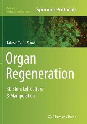 Organ Regeneration: 3D Stem Cell Culture & Manipulation - cover