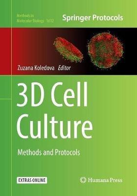 3D Cell Culture: Methods and Protocols - cover