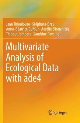 Multivariate Analysis of Ecological Data with ade4 - Jean Thioulouse,Stéphane Dray,Anne-Béatrice Dufour - cover