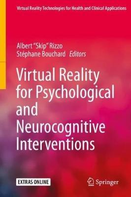 Virtual Reality for Psychological and Neurocognitive Interventions - cover