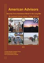 American Advisors: Security Force Assistance Model in the Long War