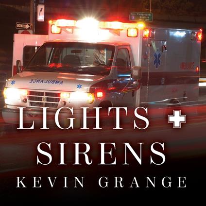 Lights and Sirens