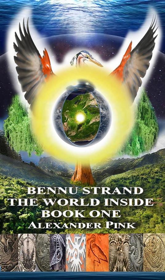 Bennu Strand:The World Inside Book One