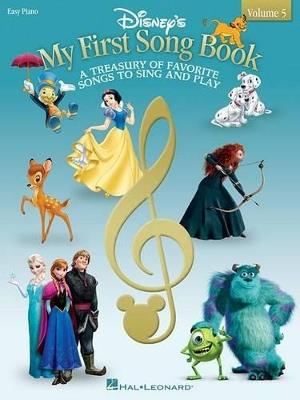 Disney's My First Songbook: Volume 5: a Treasury of Favorite Songs to Sing and Play - Hal Leonard Publishing Corporation,Wonderland Music Company, Inc.,Walt Disney Music Company - cover