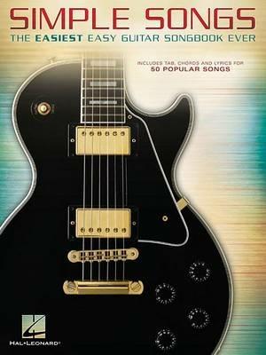 Simple Songs: The Easiest Easy Guitar Songbook Ever - Hal Leonard Publishing Corporation - cover