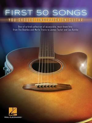 First 50 Songs: You Should Fingerpick on Guitar - Hal Leonard Publishing Corporation - cover