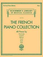 The French Piano Collection: 48 Pieces by Chaminade, Couperin, Debussy, Fauré, Ravel, and Satie