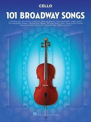 101 Broadway Songs for Cello - Hal Leonard Publishing Corporation - cover