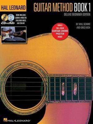 Hal Leonard Guitar Method Book 1 Deluxe: Deluxe Beginner Edition - Will Schmid,Greg Koch - cover