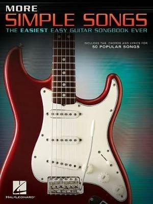 More Simple Songs: The Easiest Easy Guitar Songbook Ever - Hal Leonard Publishing Corporation - cover
