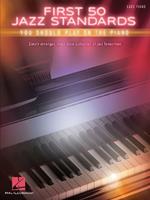 First 50 Jazz Standards: You Should Play on the Piano