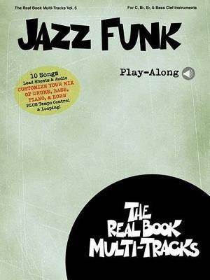 Jazz Funk Play-Along: Real Book Multi-Tracks Volume 5 - Hal Leonard Publishing Corporation - cover