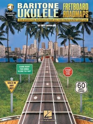 Fretboard Roadmaps - Baritone Ukulele: The Essential Patterns That All the Pros Know and Use - Fred Sokolow - cover