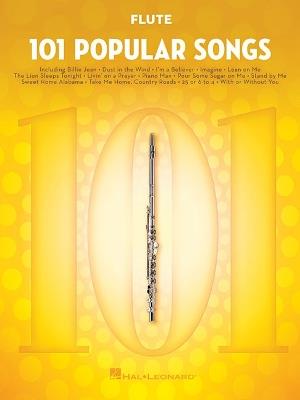 101 Popular Songs: For Flute - Hal Leonard Publishing Corporation - cover