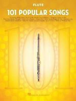 101 Popular Songs: For Flute