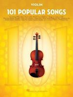101 Popular Songs: For Violin