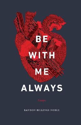 Be with Me Always: Essays