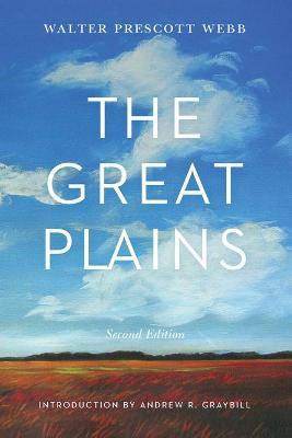 The Great Plains, Second Edition - Walter Prescott Webb - cover