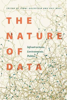 The Nature of Data: Infrastructures, Environments, Politics - cover