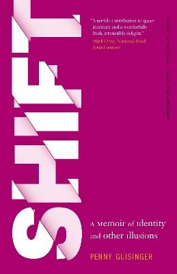 Shift: A Memoir of Identity and Other Illusions - Penny Guisinger - cover