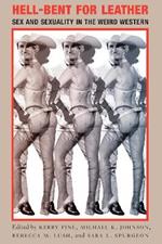 Hell-Bent for Leather: Sex and Sexuality in the Weird Western