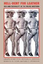 Hell-Bent for Leather: Sex and Sexuality in the Weird Western