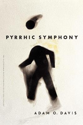 Pyrrhic Symphony - Adam O. Davis - cover