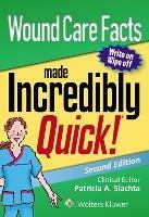 Wound Care Facts Made Incredibly Quick - LWW - cover