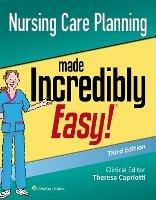 Nursing Care Planning Made Incredibly Easy - Lippincott  Williams & Wilkins - cover