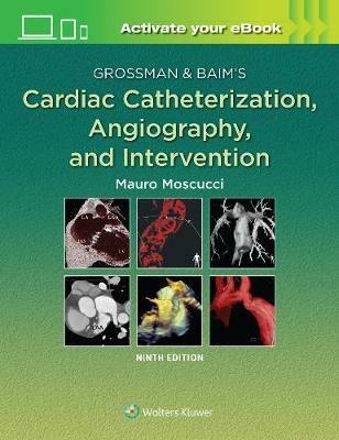 Grossman & Baim's Cardiac Catheterization, Angiography, and Intervention - cover