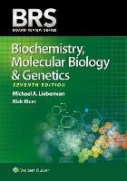 BRS Biochemistry, Molecular Biology, and Genetics - Michael A. Lieberman,Rick Ricer - cover