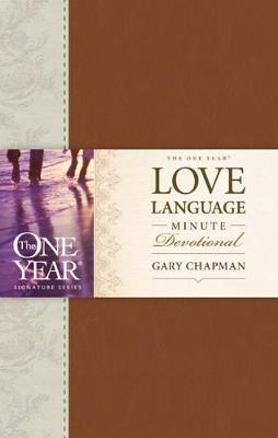 One Year Love Language Minute Devotional, The - Gary D. Chapman - cover