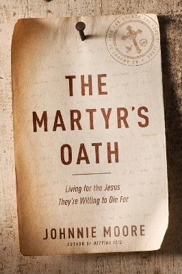 Martyr's Oath, The - Johnnie Moore - cover