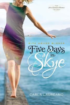 Five Days in Skye - Carla Laureano - cover