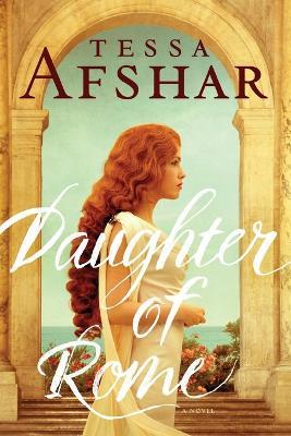 Daughter of Rome - Tessa Afshar - cover