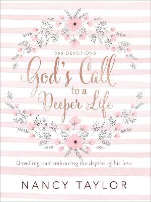 God's Call to a Deeper Life: Unveiling and Embracing the Depths of His Love - Nancy Taylor - cover