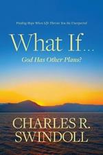 What If . . . God Has Other Plans?