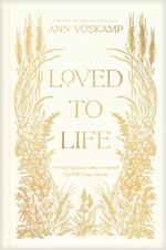 Loved to Life