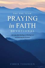 One Year Praying in Faith Devotional, The