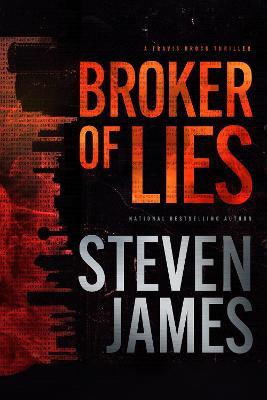 Broker of Lies - Steven James - cover